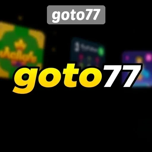 Panduan Lengkap Daftar di GoTo77 untuk Pemula